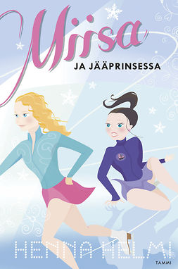 Heinonen, Henna Helmi - Miisa ja jääprinsessa, ebook