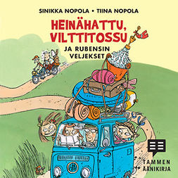 Nopola, Sinikka - Heinähattu, Vilttitossu ja Rubensin veljekset, äänikirja