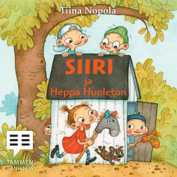 Nopola, Tiina - Siiri ja Heppa Huoleton, audiobook