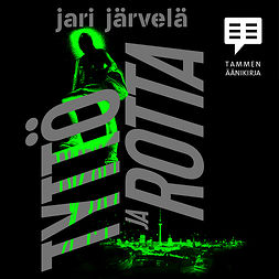 Järvelä, Jari - Tyttö ja rotta, audiobook