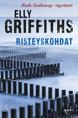 Griffiths, Elly - Risteyskohdat, ebook