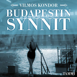 Kondor, Vilmos - Budapestin synnit, audiobook