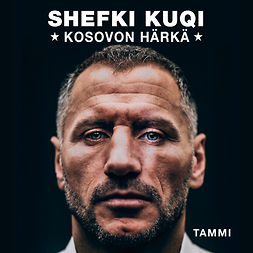 Wickström, Mika - Shefki Kuqi - Kosovon härkä, äänikirja