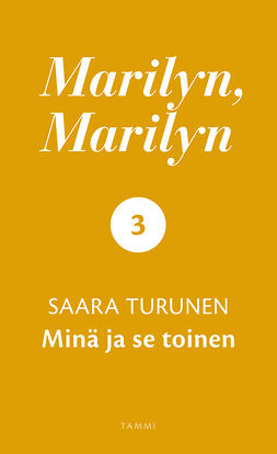 Turunen, Saara - Marilyn, Marilyn 3: Minä ja se toinen, e-kirja