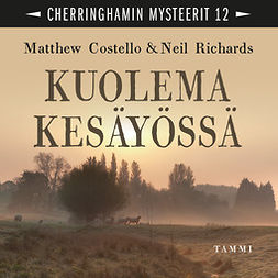 Costello, Matthew - Kuolema kesäyössä: Cherringhamin mysteerit 12, audiobook