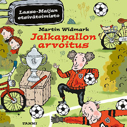 Widmark, Martin - Jalkapallon arvoitus. Lasse-Maijan etsivätoimisto, audiobook