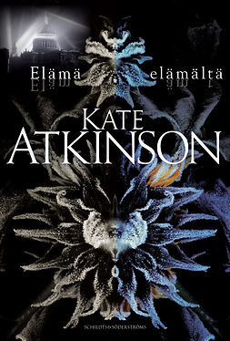 Atkinson, Kate - Elämä elämältä, e-kirja