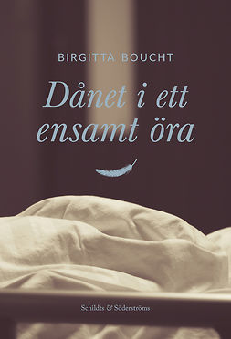 Boucht, Birgitta - Dånet i ett ensamt öra, e-kirja