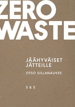 Sillanaukee, Otso - Zero Waste: Jäähyväiset jätteille, e-kirja