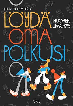 Nykänen, Meri - Löydä oma polkusi: Nuoren uraopas, e-kirja