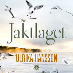 Hansson, Ulrika - Jaktlaget, audiobook