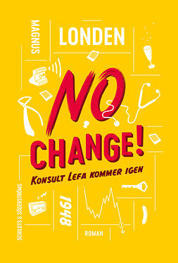 Londen, Magnus - No Change!: Konsult Lefa kommer igen, e-kirja