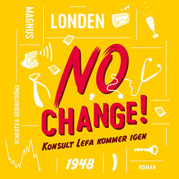 Londen, Magnus - No Change!: Konsult Lefa kommer igen, audiobook