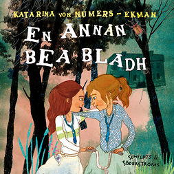 Numers-Ekman, Katarina von - En annan Bea Bladh, audiobook