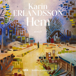 Erlandsson, Karin - Hem, audiobook