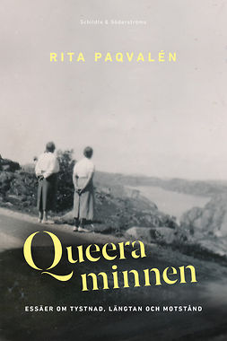 Paqvalén, Rita - Queera minnen: Essäer om tystnad, längtan och motstånd, e-kirja