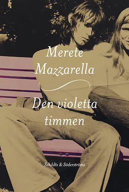 Mazzarella, Merete - Den violetta timmen, e-bok