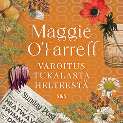 O'Farrell, Maggie - Varoitus tukalasta helteestä, äänikirja
