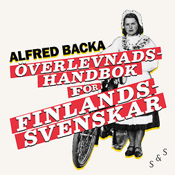 Backa, Alfred - Överlevnadshandbok för finlandssvenskar, äänikirja