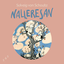Schoultz, Solveig von - Nalleresan, audiobook