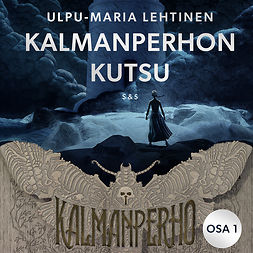 Lehtinen, Ulpu-Maria - Kalmanperhon kutsu, audiobook