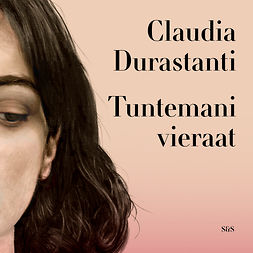 Durastanti, Claudia - Tuntemani vieraat, audiobook