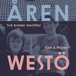 Westö, Mårten - Åren: Två bröder berättar, audiobook