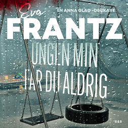 Frantz, Eva - Ungen min får du aldrig, audiobook