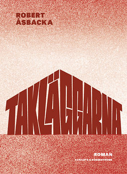 Åsbacka, Robert - Takläggarna, ebook