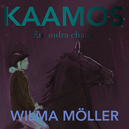 Möller, Wilma - Kaamos. En andra chans, audiobook