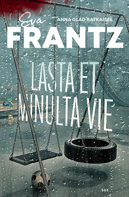 Frantz, Eva - Lasta et minulta vie, ebook