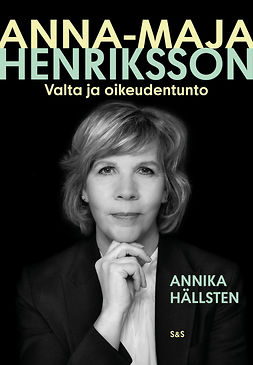 Hällsten, Annika - Anna-Maja Henriksson - Valta ja oikeudentunto, e-bok