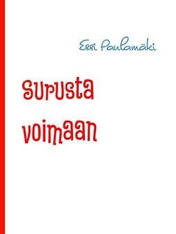 Paulamäki, Essi - Surusta voimaan, e-bok