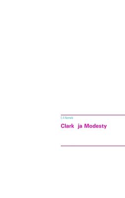 Niemelä, E.A - Clark  ja Modesty, e-bok