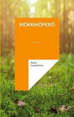 Lempiäinen, Pekka - Mökkihöperö, ebook