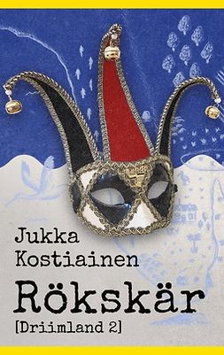 Kostiainen, Jukka - Rökskär: [Driimland 2], e-kirja