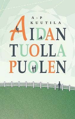 Kuutila, A-P - Aidan tuolla puolen, ebook