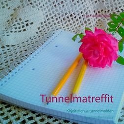 Niskala, Lea Tuulikki - Tunnelmatreffit: Kirjoitellen ja tunnelmoiden, e-bok