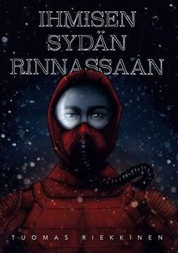 Riekkinen, Tuomas - Ihmisen sydän rinnassaan, e-kirja