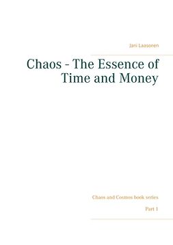 Laasonen, Jani - Chaos - The Essence of Time and Money, ebook