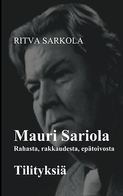 Sarkola, Ritva - Rahasta, rakkaudesta, epätoivosta, e-kirja