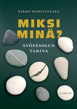 Wartiovaara, Kimmo - Miksi minä?: Syöpäsolun tarina, e-kirja