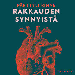 Rinne, Pärttyli - Rakkauden synnyistä, audiobook