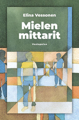 Vessonen, Elina - Mielen mittarit, ebook