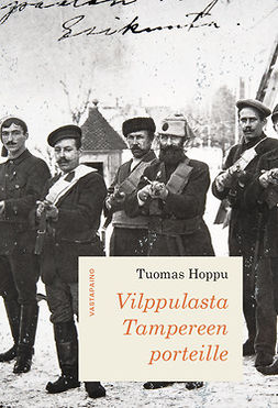 Hoppu, Tuomas - Vilppulasta Tampereen porteille, e-kirja