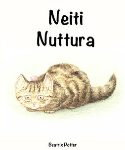 Potter, Beatrix - Neiti Nuttura, ebook