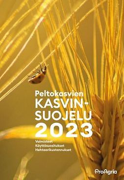 Peltonen, Sari - Peltokasvien kasvinsuojelu 2023, e-bok