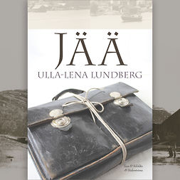 Lundberg, Ulla-Lena - Jää, äänikirja