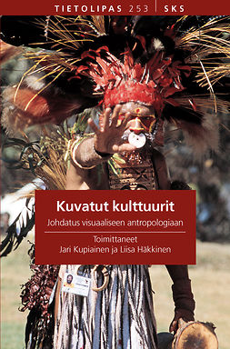 Kupiainen, Jari - Kuvatut kulttuurit: Johdatus visuaaliseen antropologiaan, e-bok