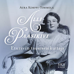 Korppi-Tommola, Aura - Alli Paasikivi: Eturivin taustavaikuttaja, audiobook